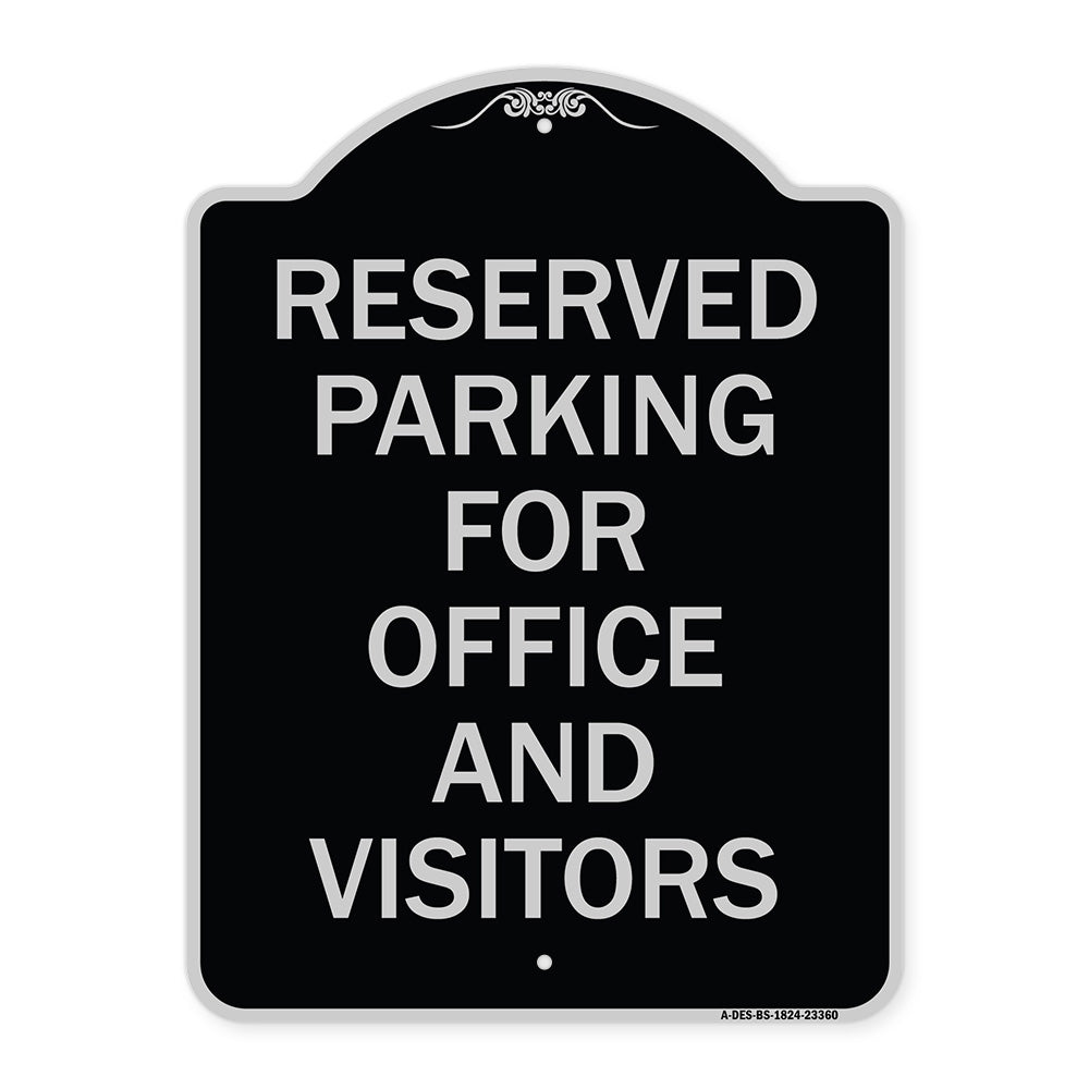 Parking Sign Reserved Parking for Office and Visitors