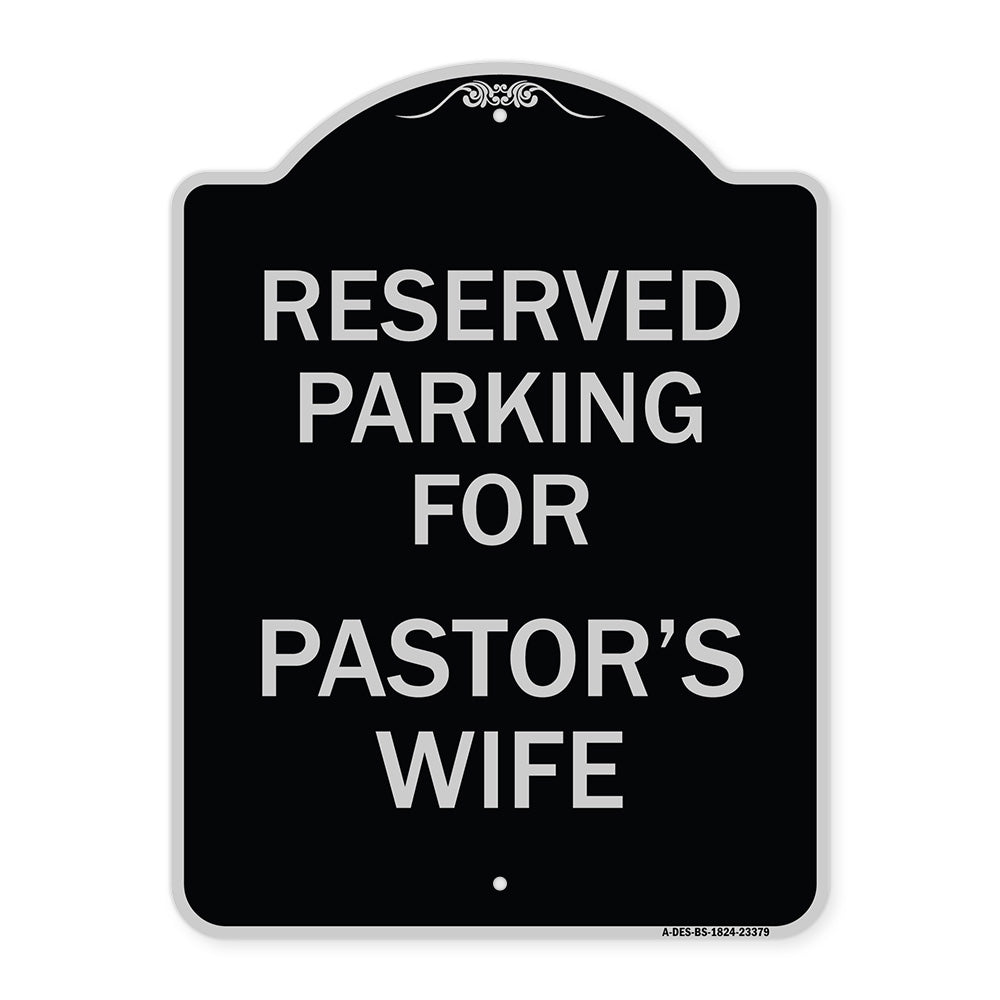 Parking Reserved for Pastor's Wife