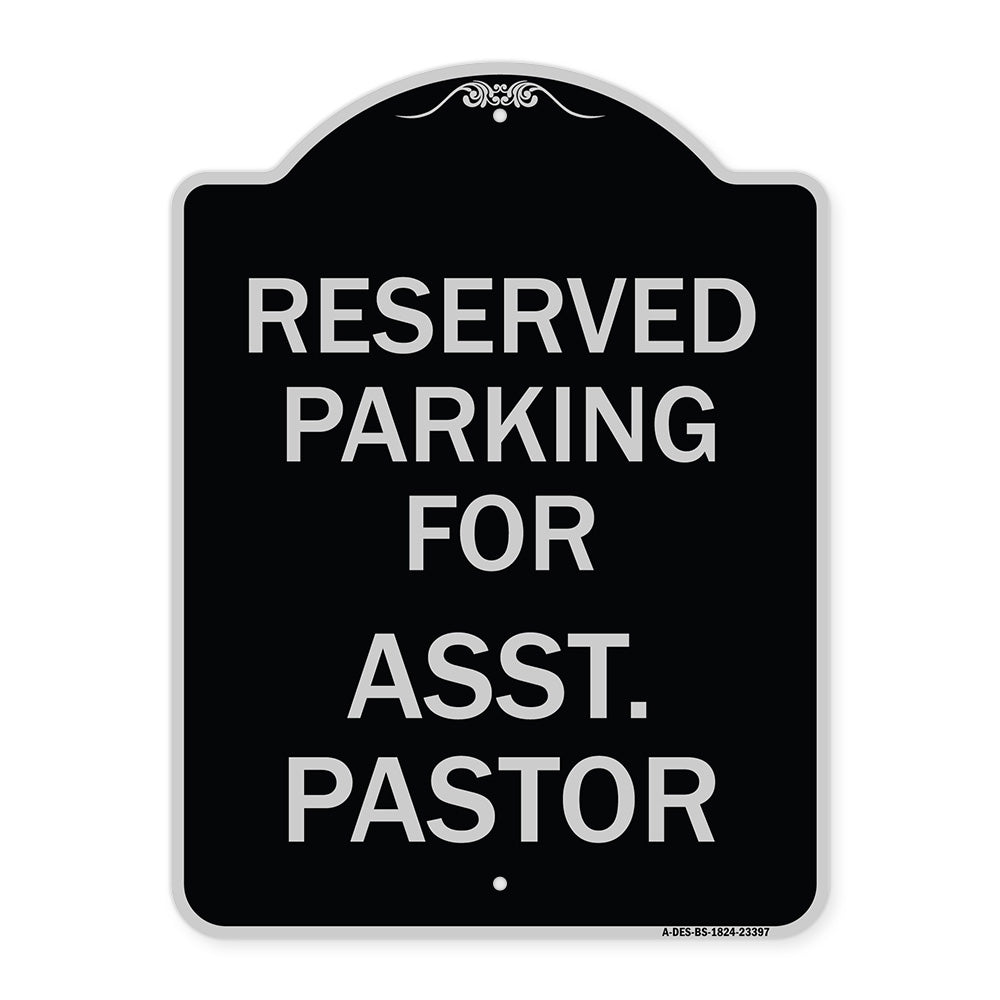 Parking Reserved for Asst. Pastor