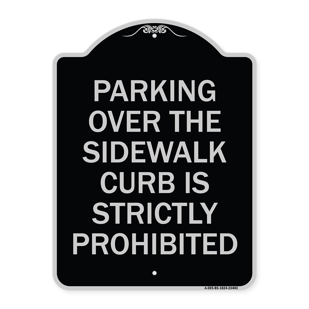 Parking Over the Sidewalk Curb Is Strictly Prohibited