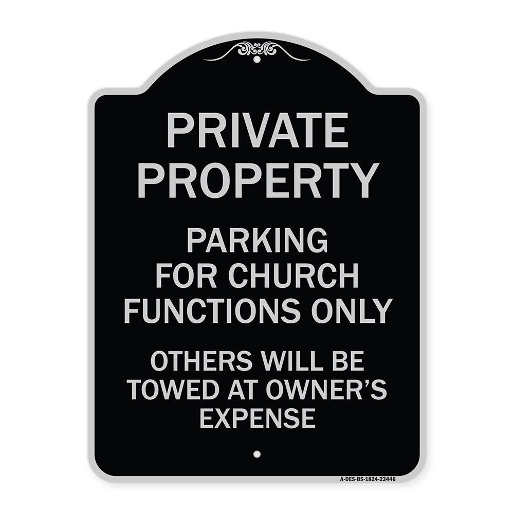 Parking for Church Functions Only Others Will Be Towed at Owner's Expense
