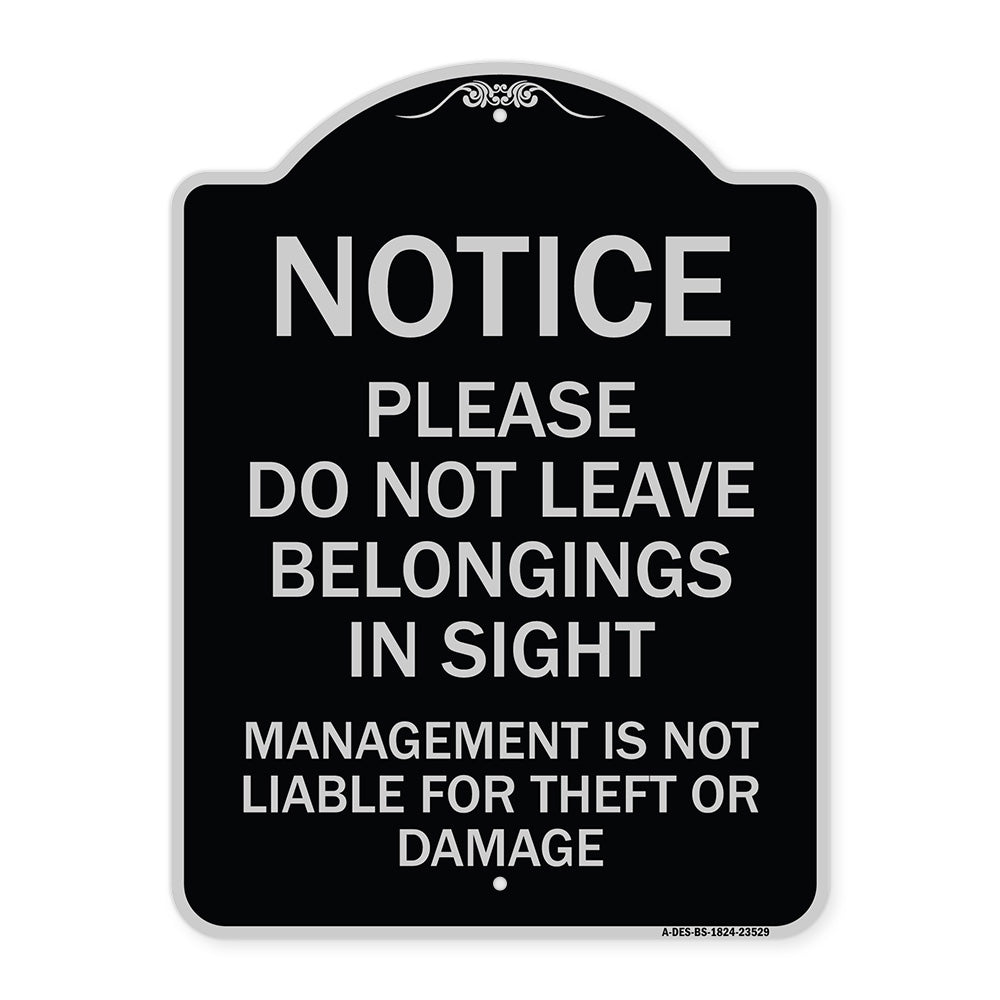 Notice Do Not Leave Belongings in Sight Management Is Not Liable for Theft or Damage