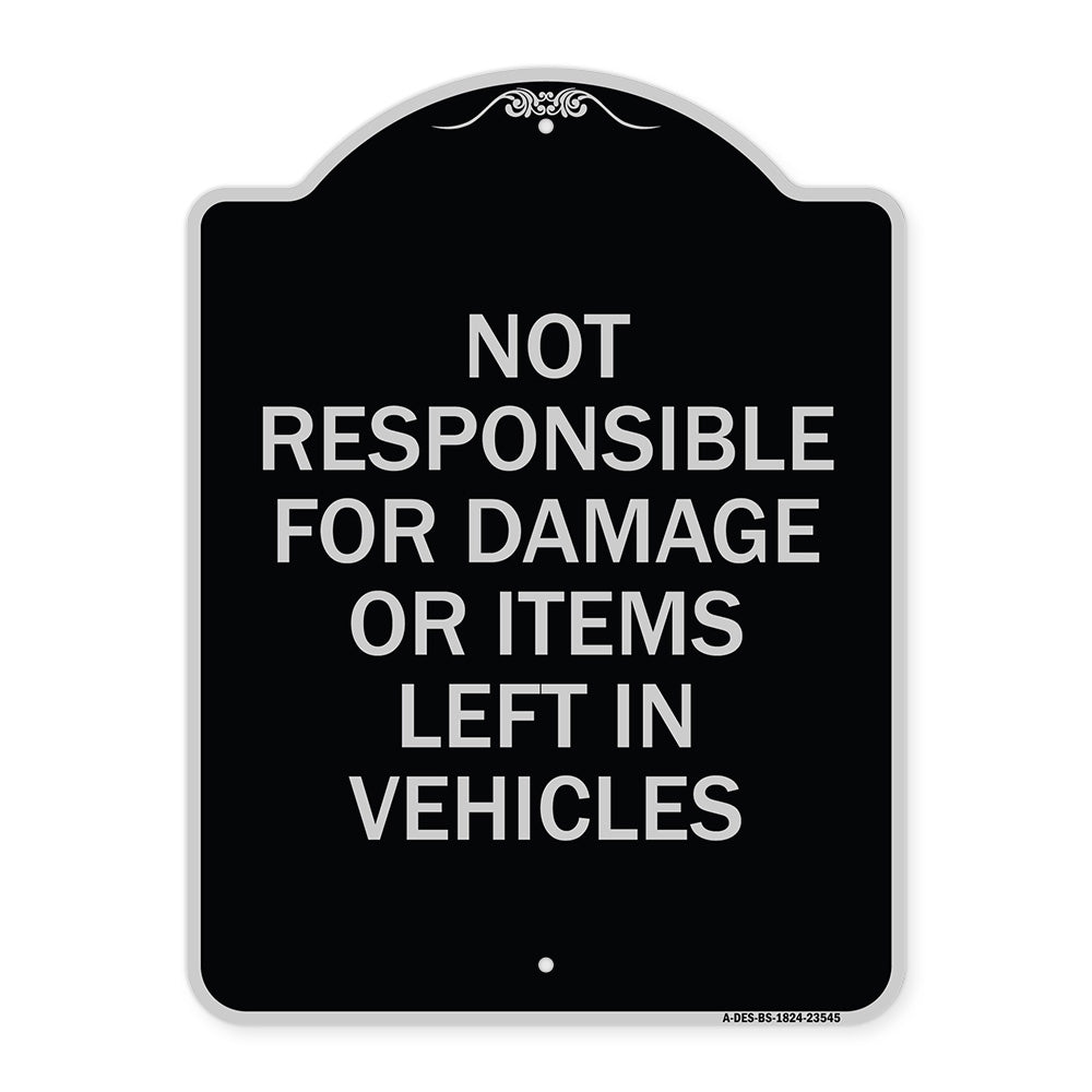 Not Responsible for Damage or Items Left in Vehicles