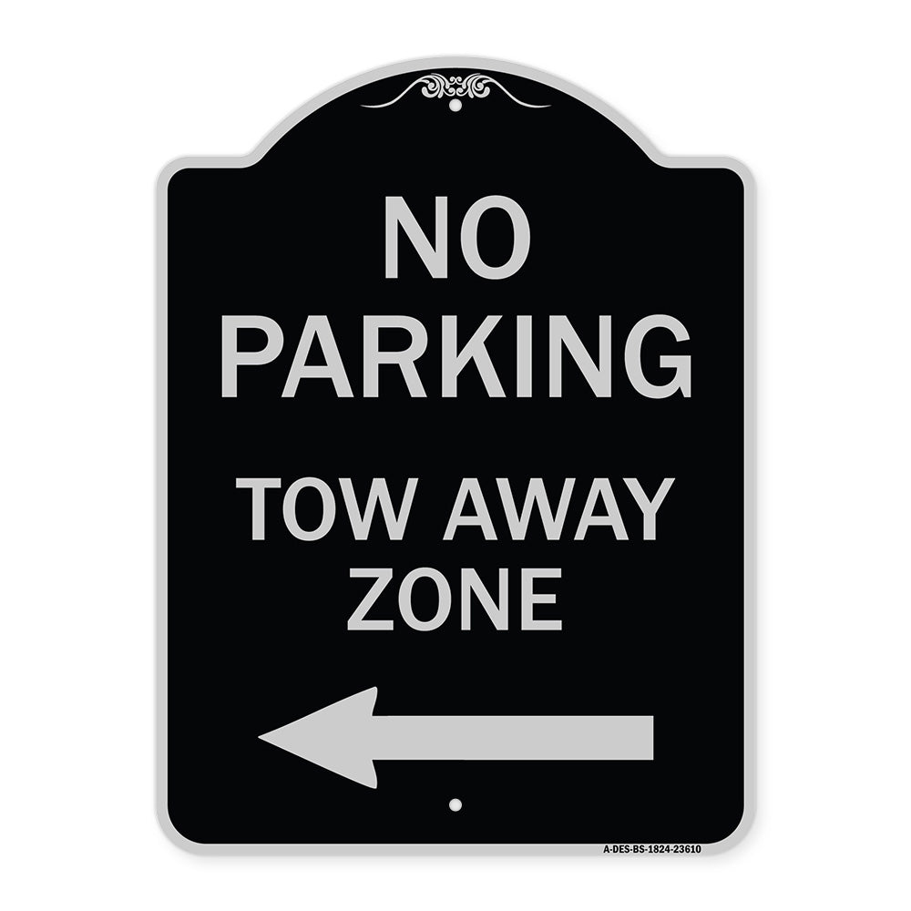 No Parking Tow Away Zone with Left Arrow