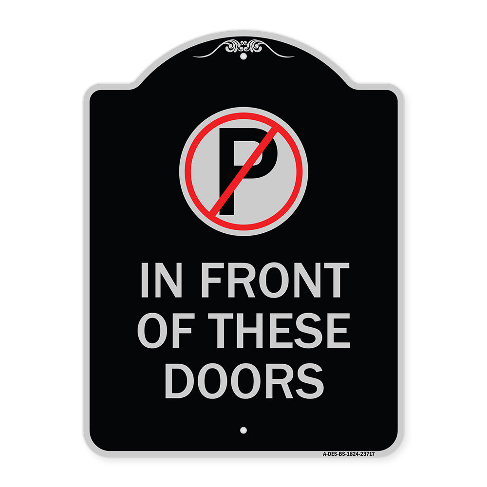 No Parking in Front of These Doors with Graphic