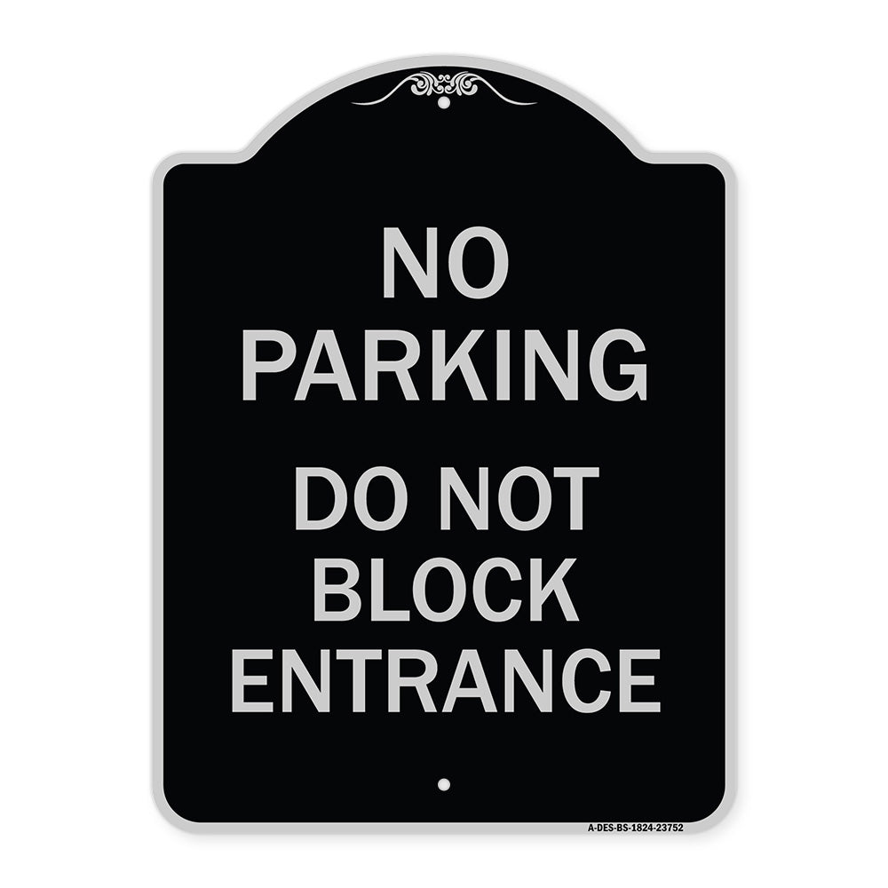 No Parking Do Not Block Entrance