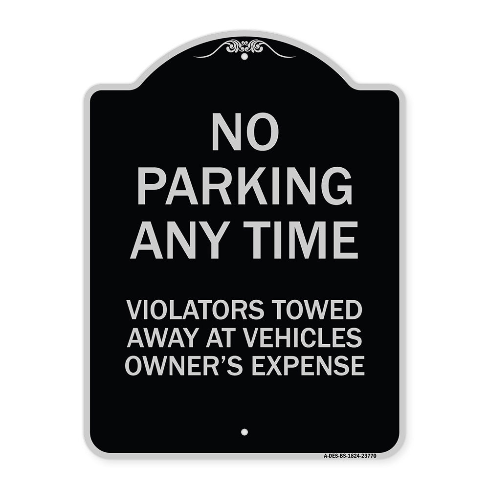 No Parking Anytime Violators Towed Away