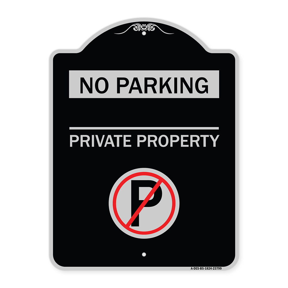 No Parking - Private Property (With No Parking Symbol)