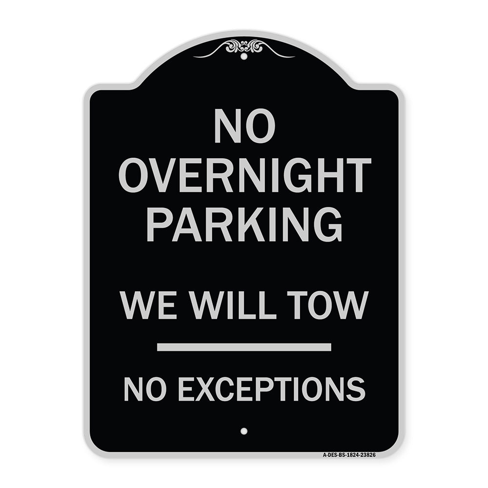 No Overnight Parking We Will Tow - No Exceptions