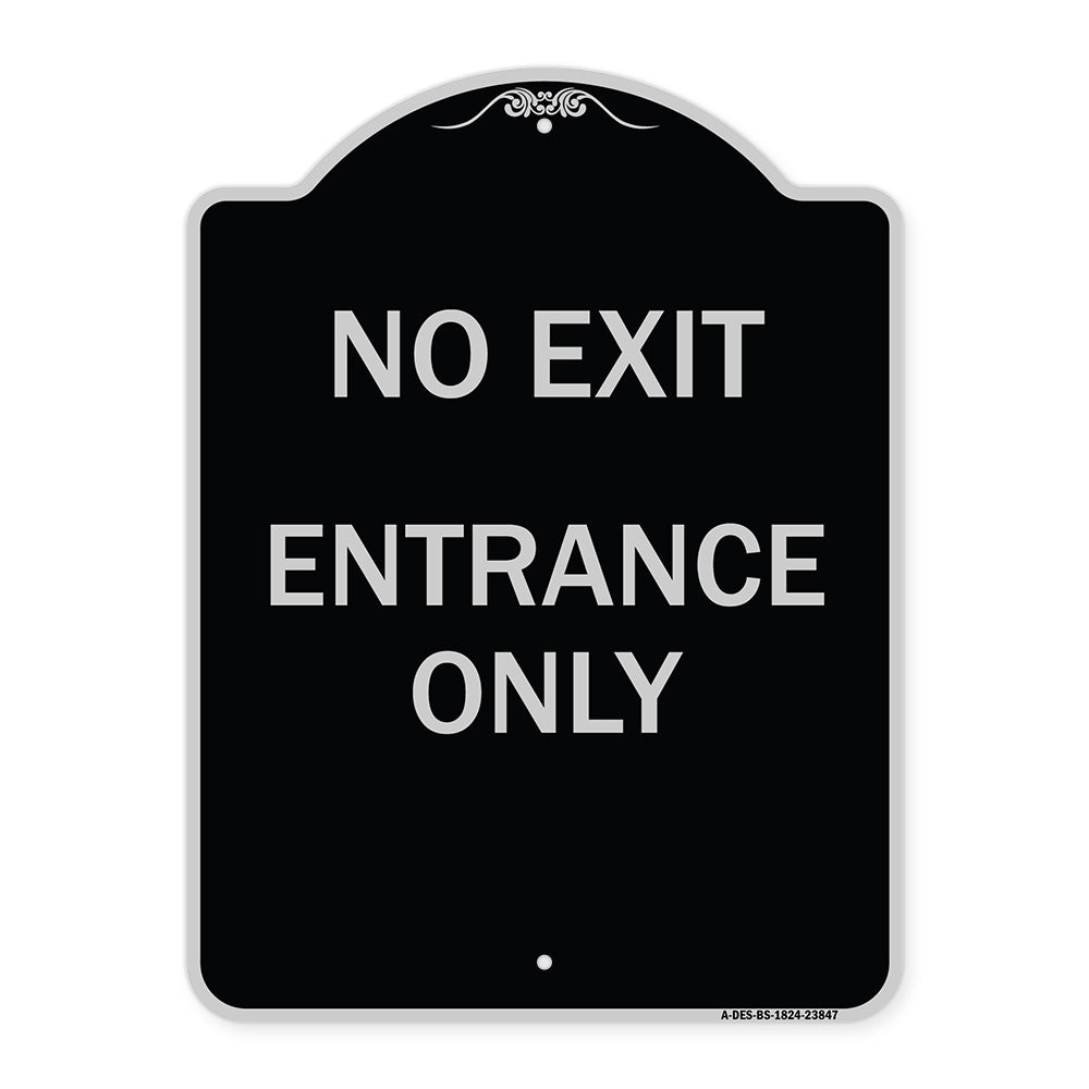 No Exit Entrance Only