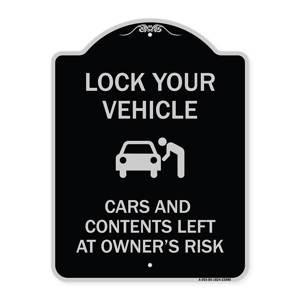 Lock Your Vehicle - Cars and Contents Left at Owner's Risk