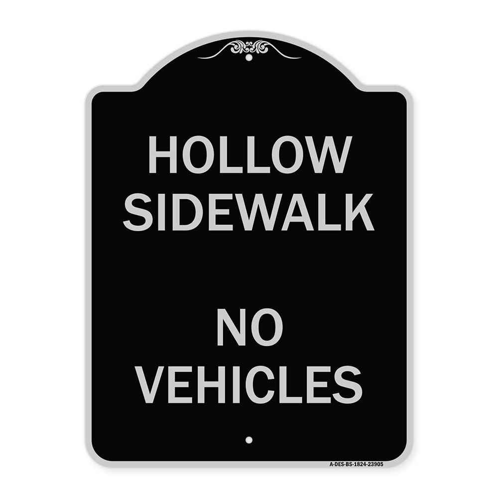 Hollow Sidewalk No Vehicles