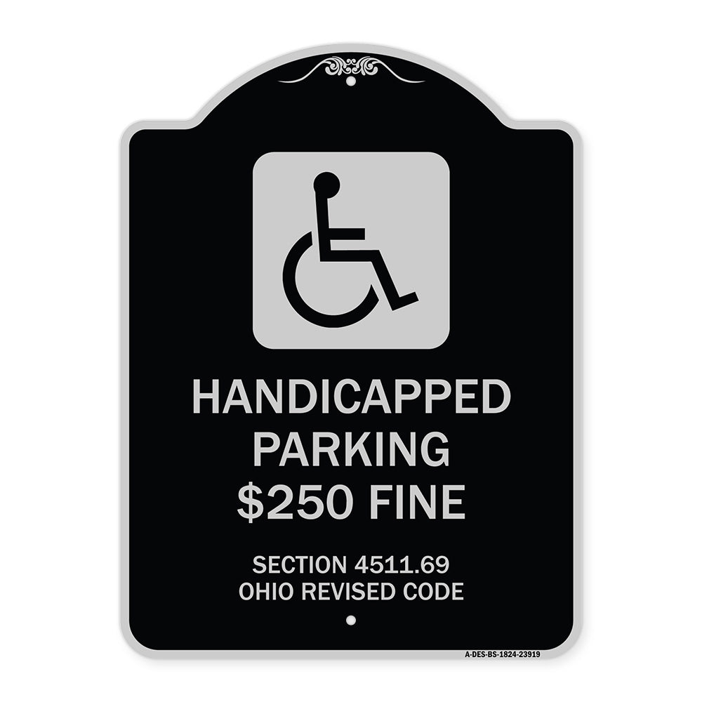 Handicapped Parking $250 Fine Section 4511.69 Ohio Revised Code (With Handicap Symbol)