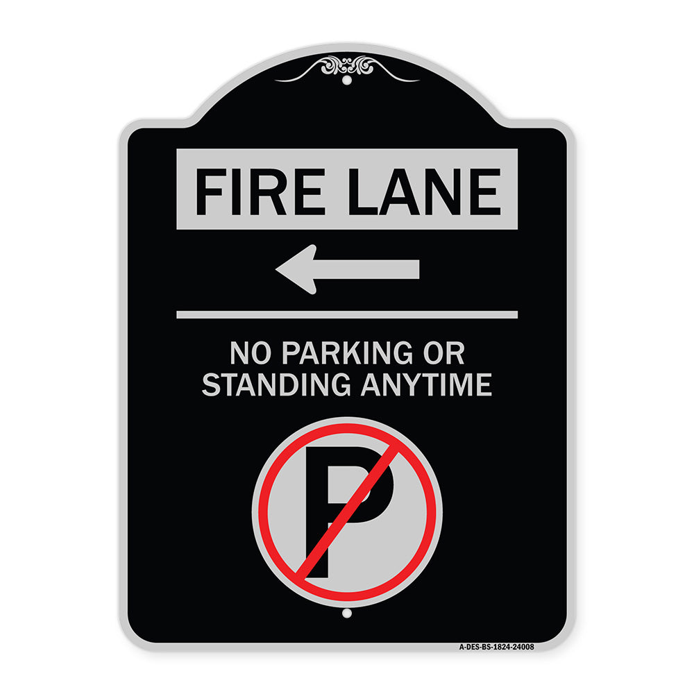 Fire Lane - No Parking or Standing Anytime (With No Parking Symbol and Left Arrow)