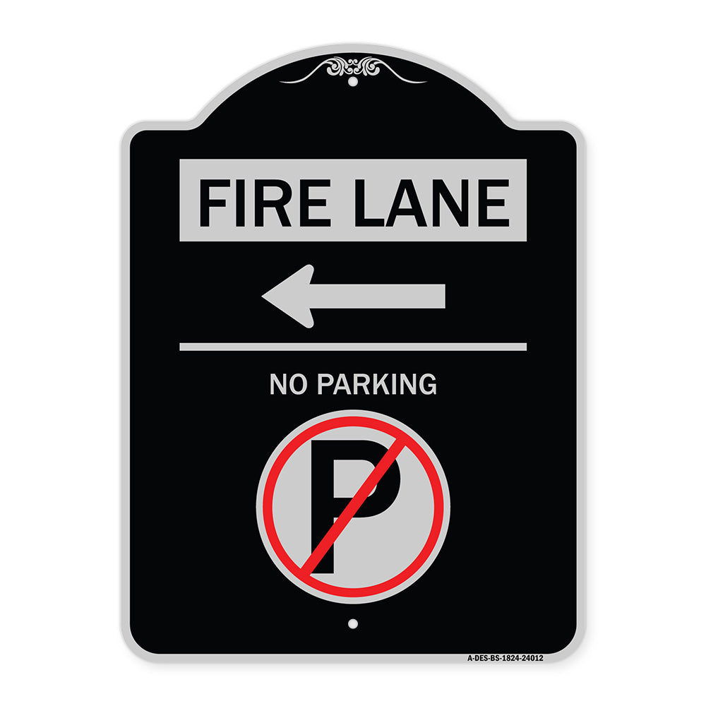 Fire Lane - No Parking (With No Parking Symbol and Left Arrow)