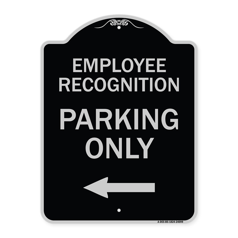 Employee Recognition Parking Only (With Left Arrow)