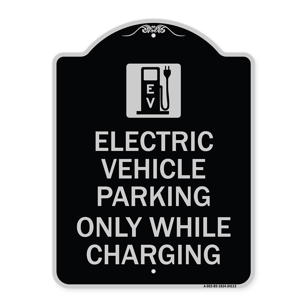 Electric Vehicle Parking Only While Charging with Graphic