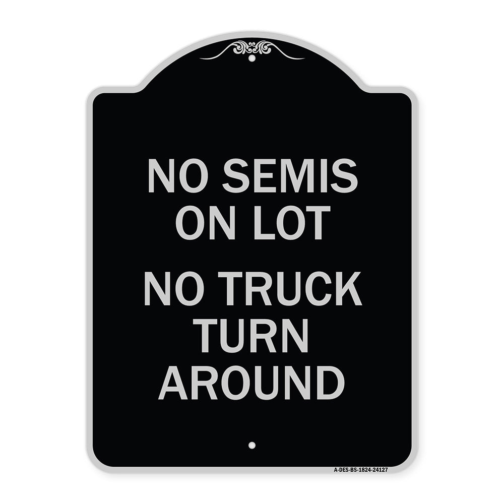 Driveway Sign No Semis on Lot No Truck Turn Around