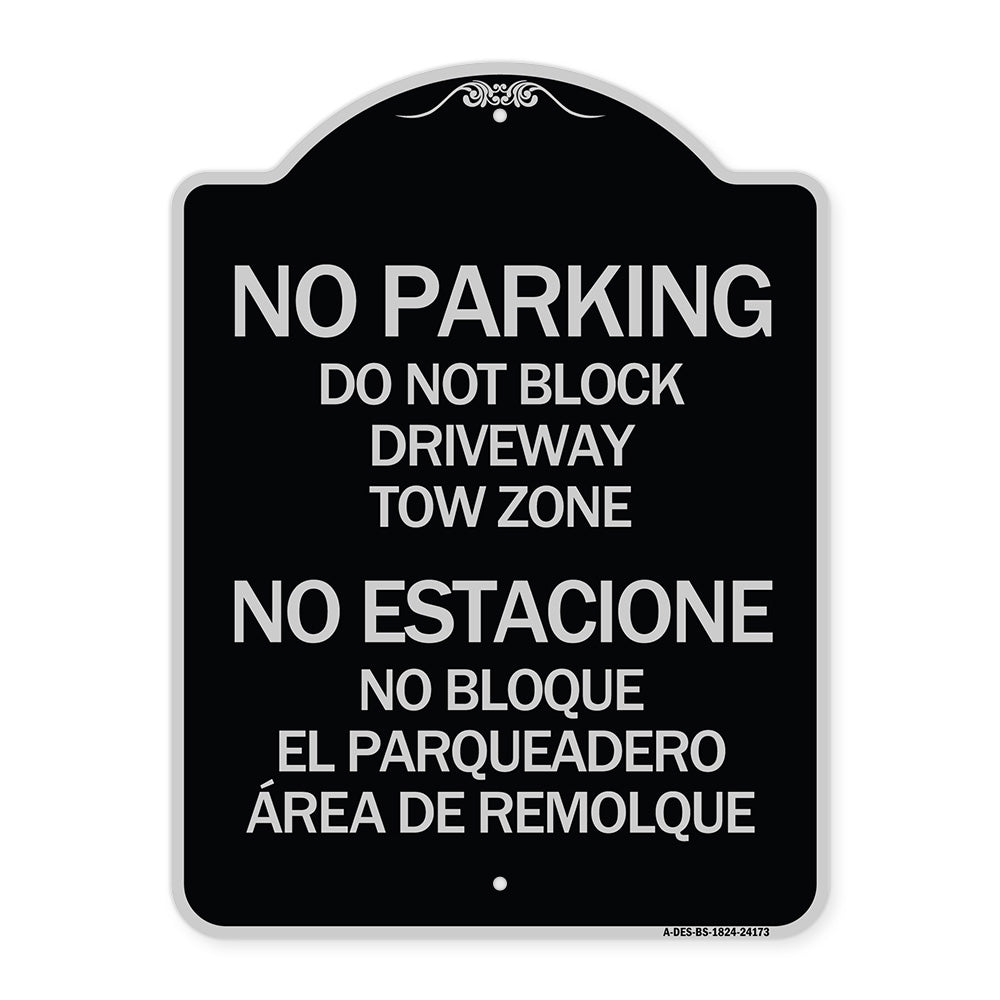 Do Not Block Driveway Tow Zone - No Estacione No Bloque El Parquiedero Area De Remolque
