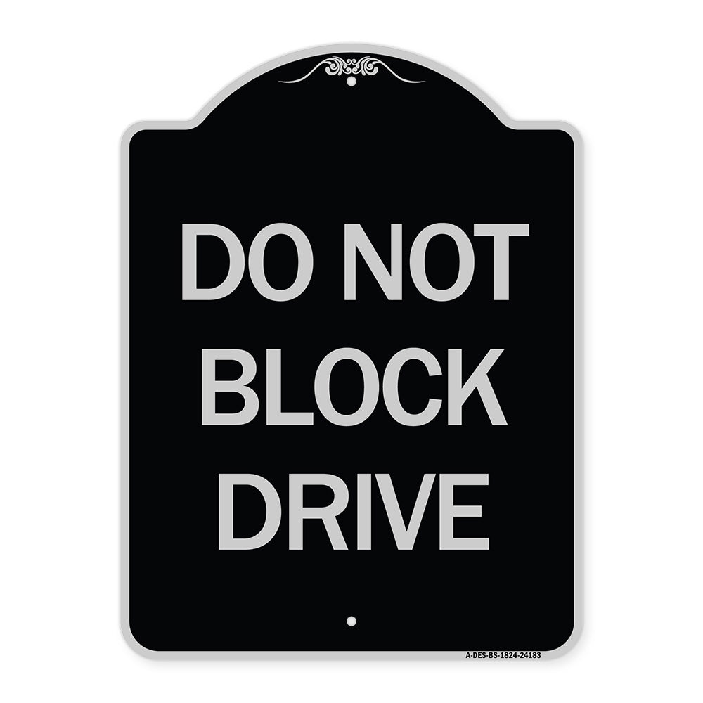 Do Not Block Drive