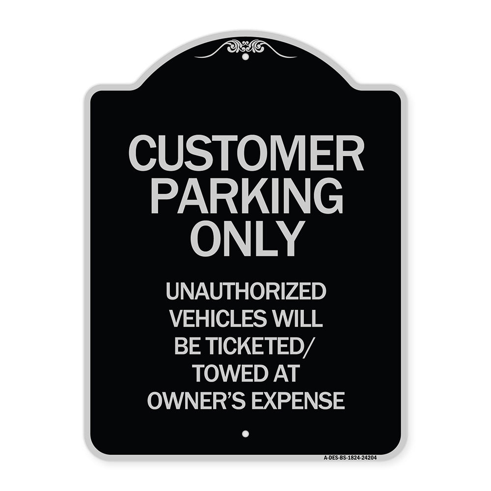 Customer Parking Only Unauthorized Vehicles Will Be Ticketed Towed at Owners Expense