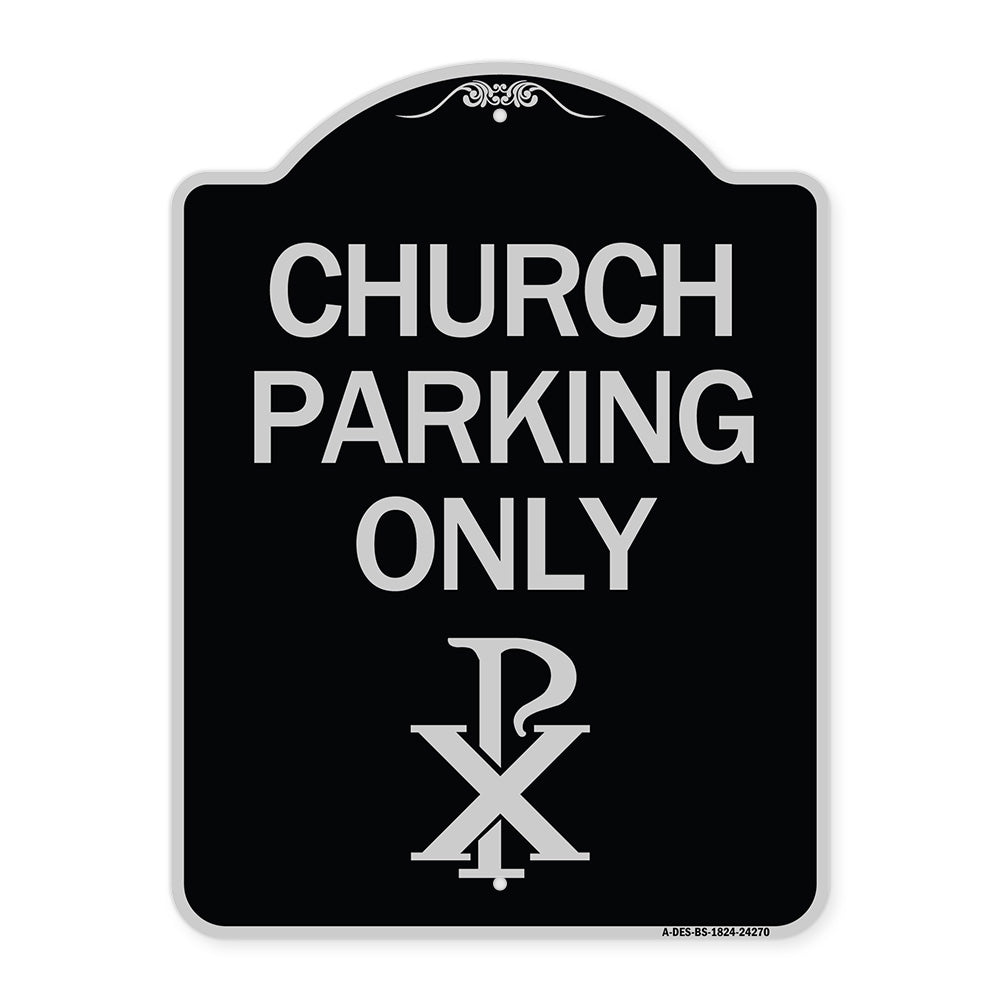 Church Parking Only (Chi Rho Symbol)