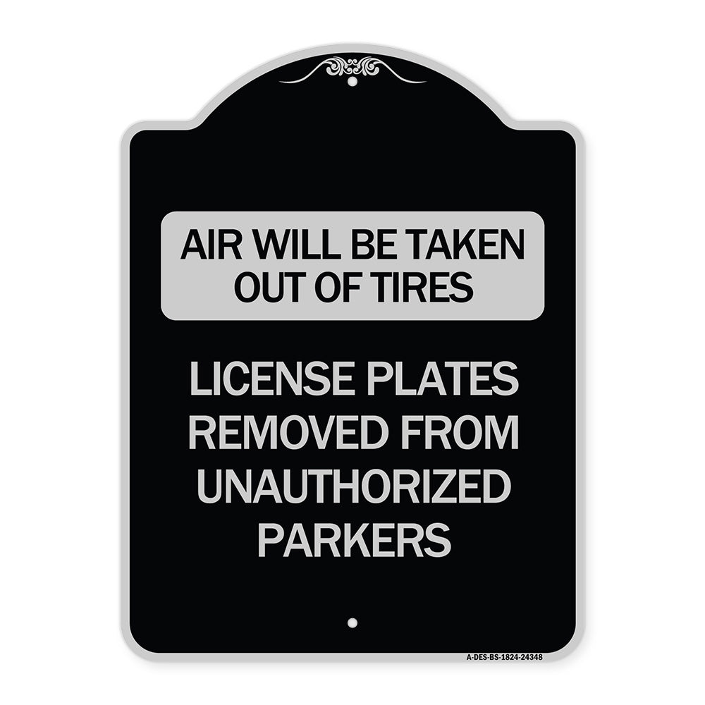 Air Will Be Taken Out of Tires - License Plates Removed from Unauthorized Parkers