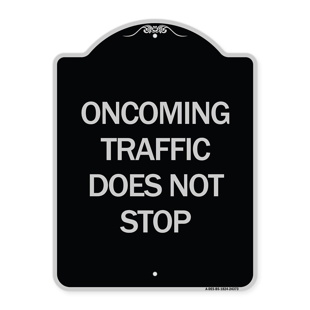 Oncoming Traffic Does Not Stop