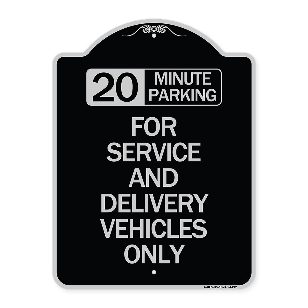 20 Minutes Parking for Service and Delivery Vehicles Only