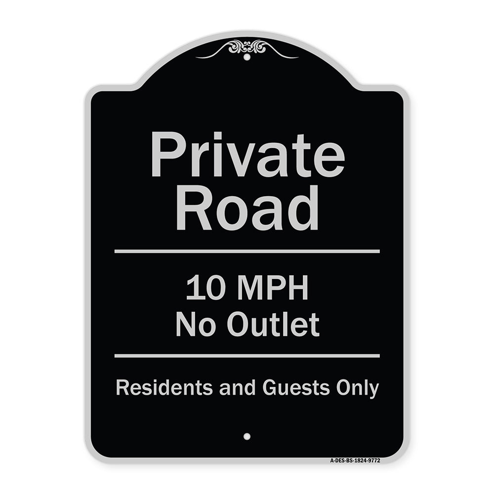 Private Road 10 Mph No Outlet Residents And Guests Only