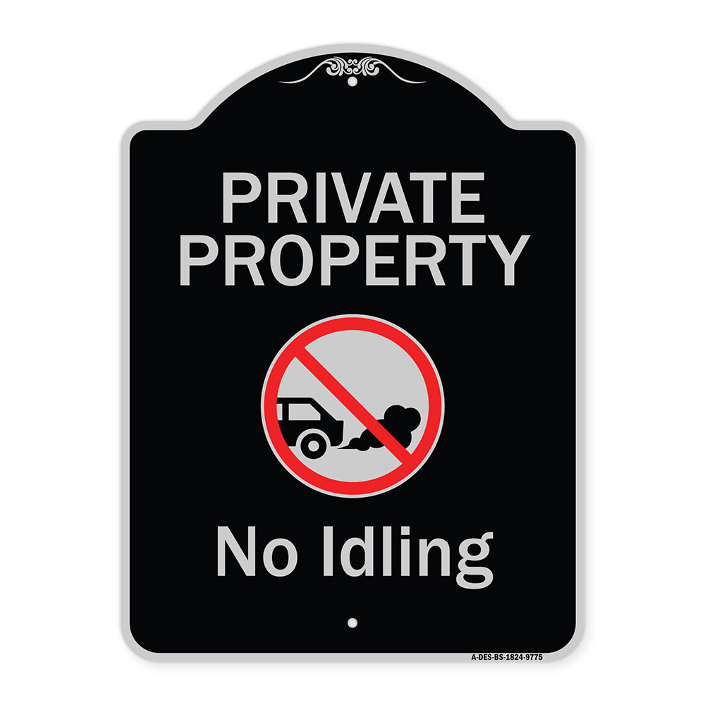 Private Property, No Idling With Graphic