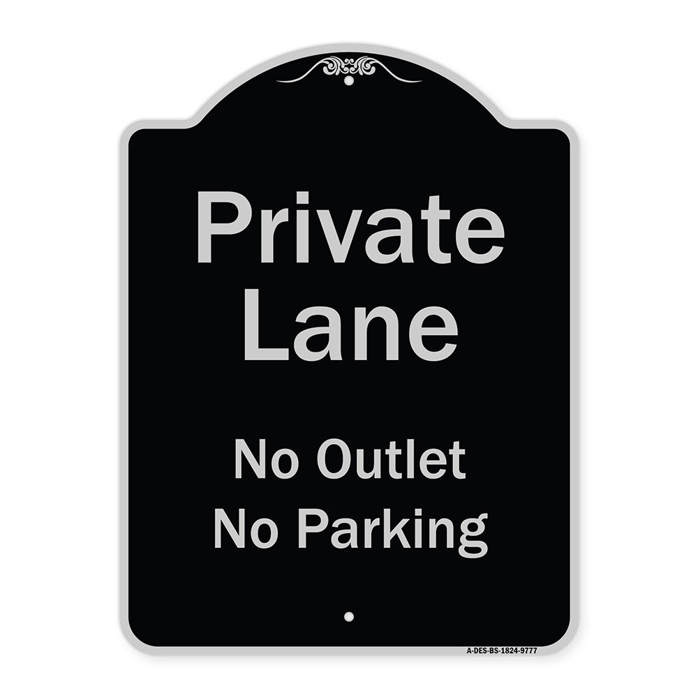 Private Lane, No Outlet, No Parking