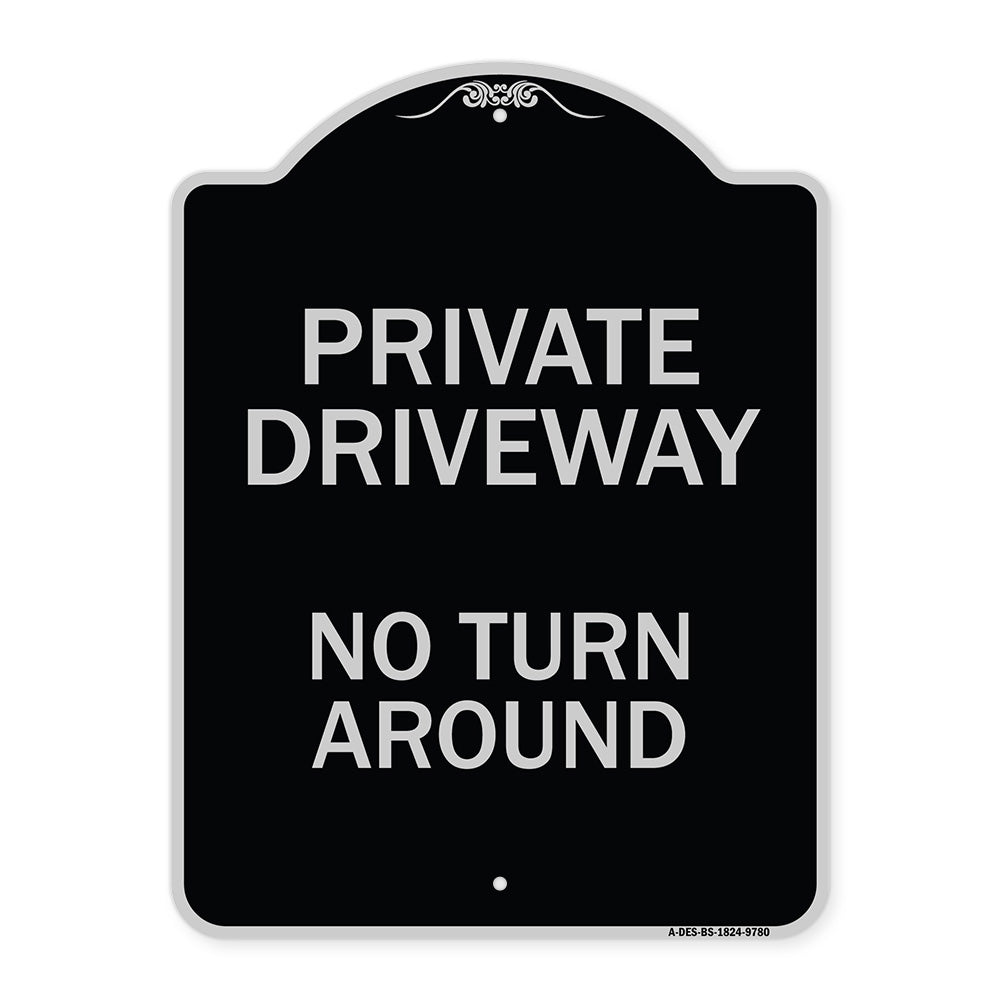 Private Driveway, No Turn Around