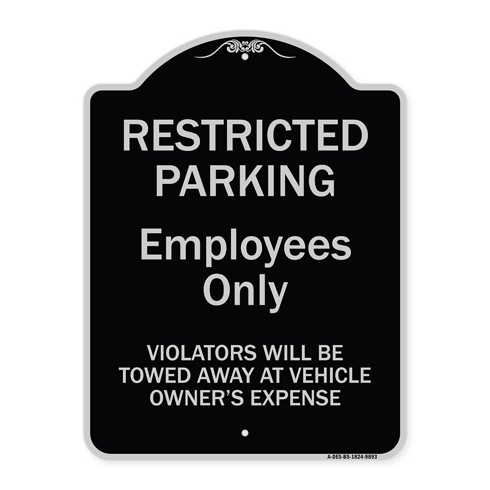 Restricted Parking Employees Only Violators Will Be Towed At Vehicle Owner's Expense