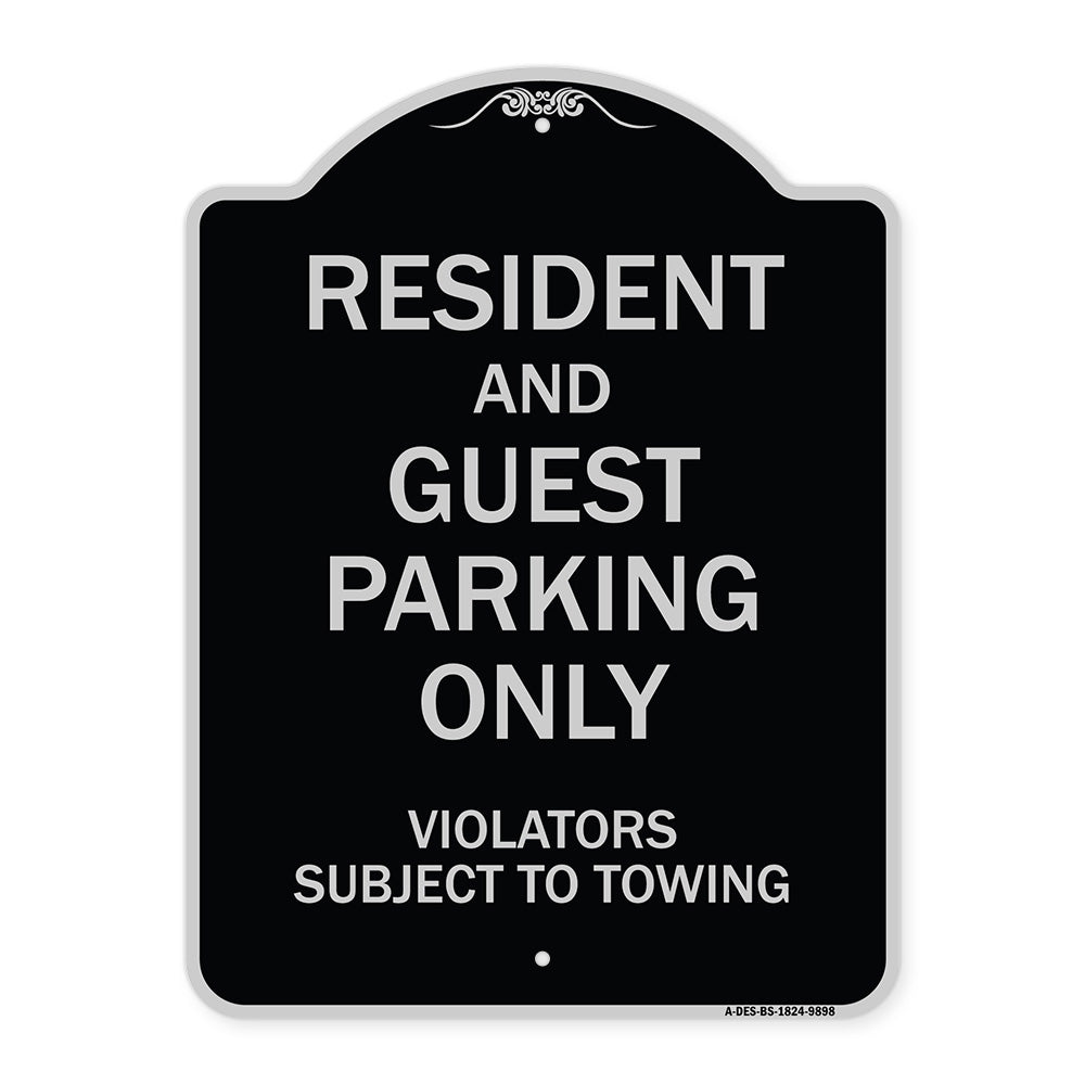 Resident And Guest Parking Only Violators Subject To Towing
