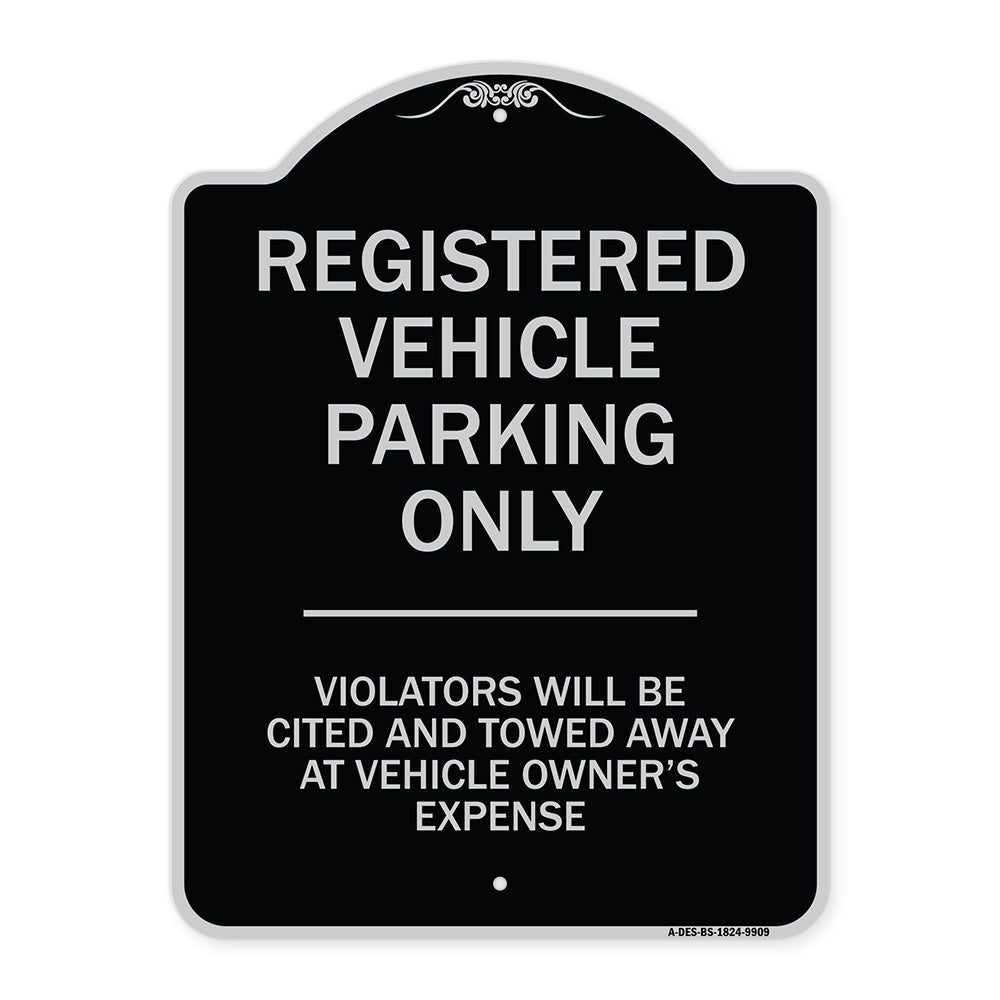 Registered Vehicle Parking Only Violators Will Be Cited And Towed Away At Vehicle Owner's Expense