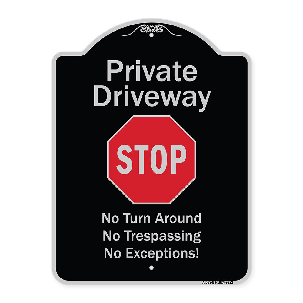 Private Driveway No Turn Around Or Trespassing No Exceptions With Stop