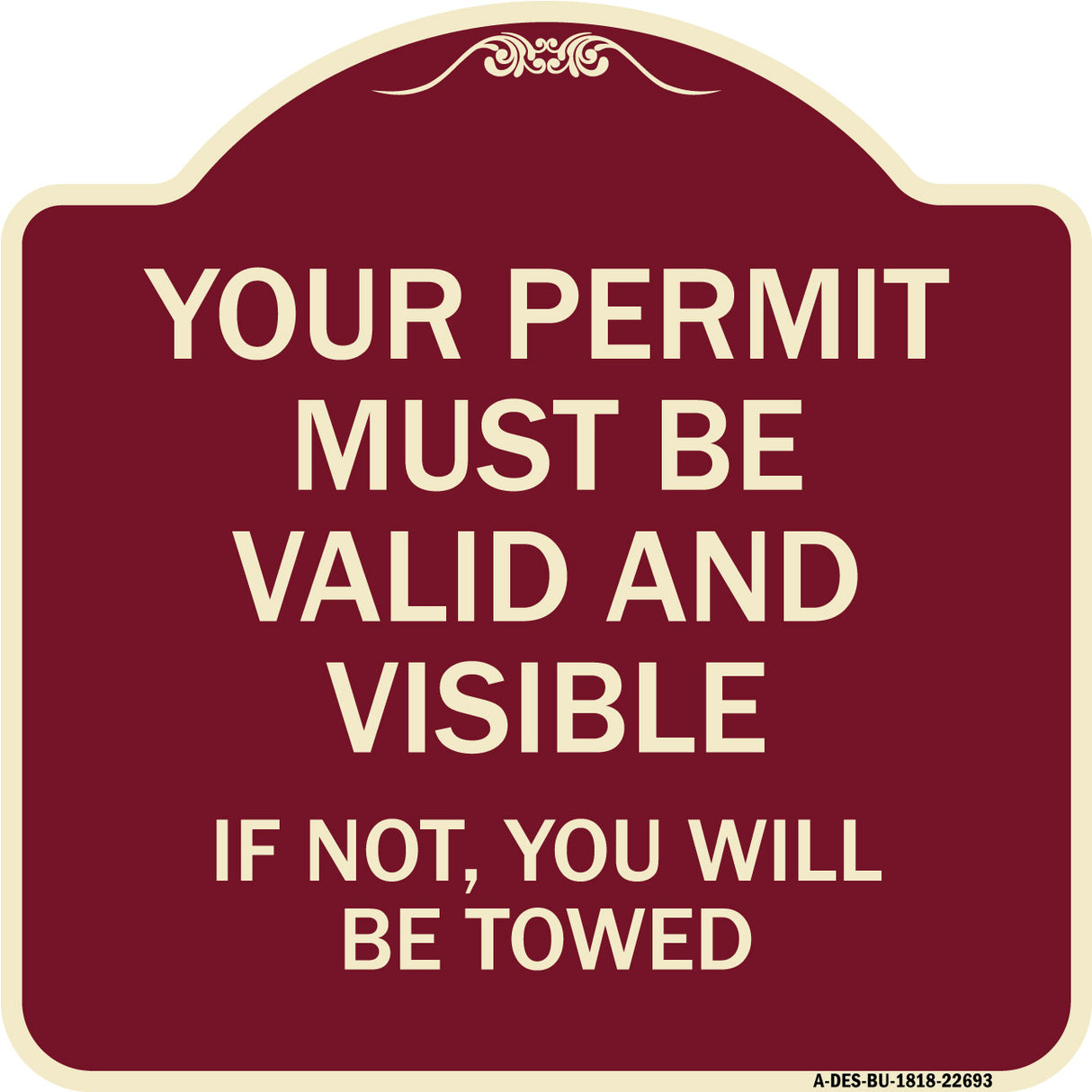 Your Permit Must Be Valid and Visible If Not You Will Be Towed