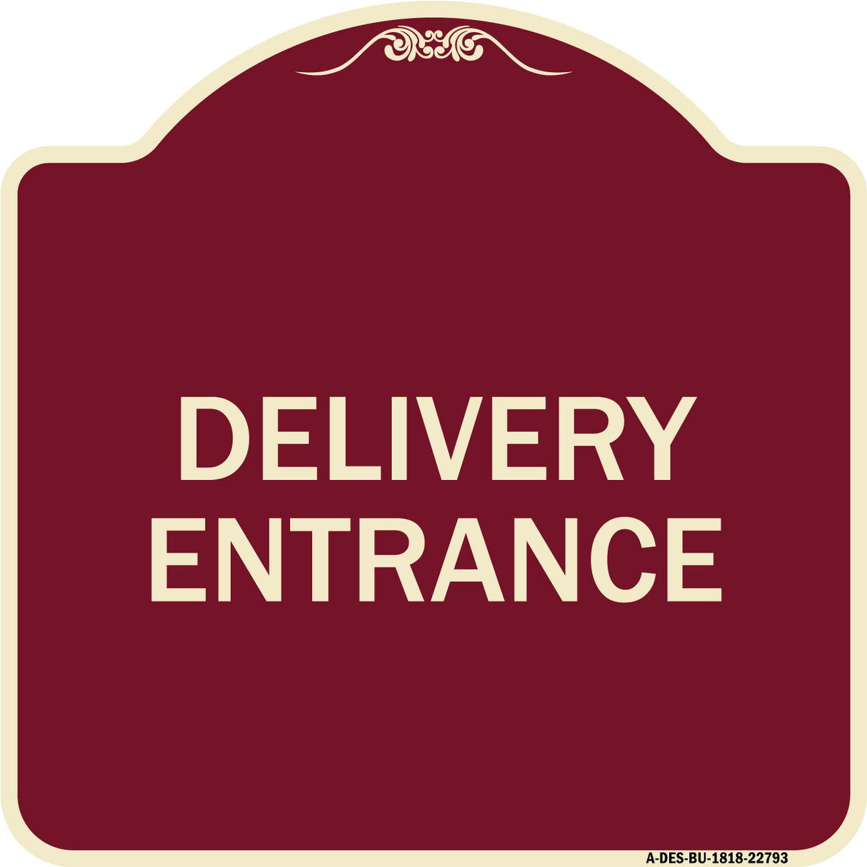 Traffic Entrance Sign Delivery Entrance