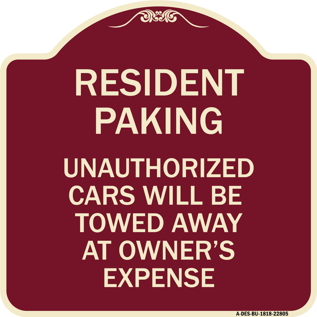 Tow Away Sign Resident Parking Unauthorized Cars Will Be Towed Away at Owner's Expense