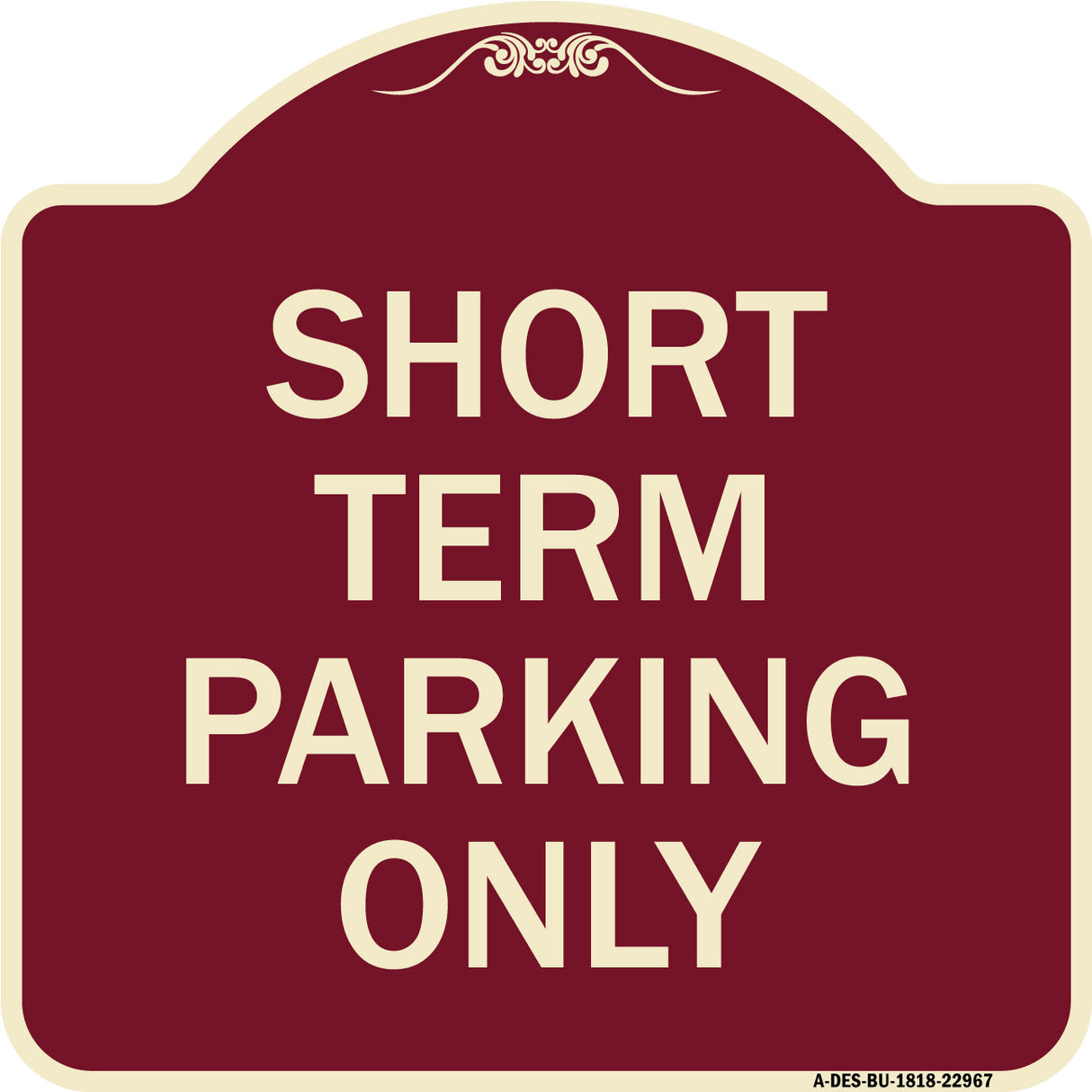 Short Term Parking Only