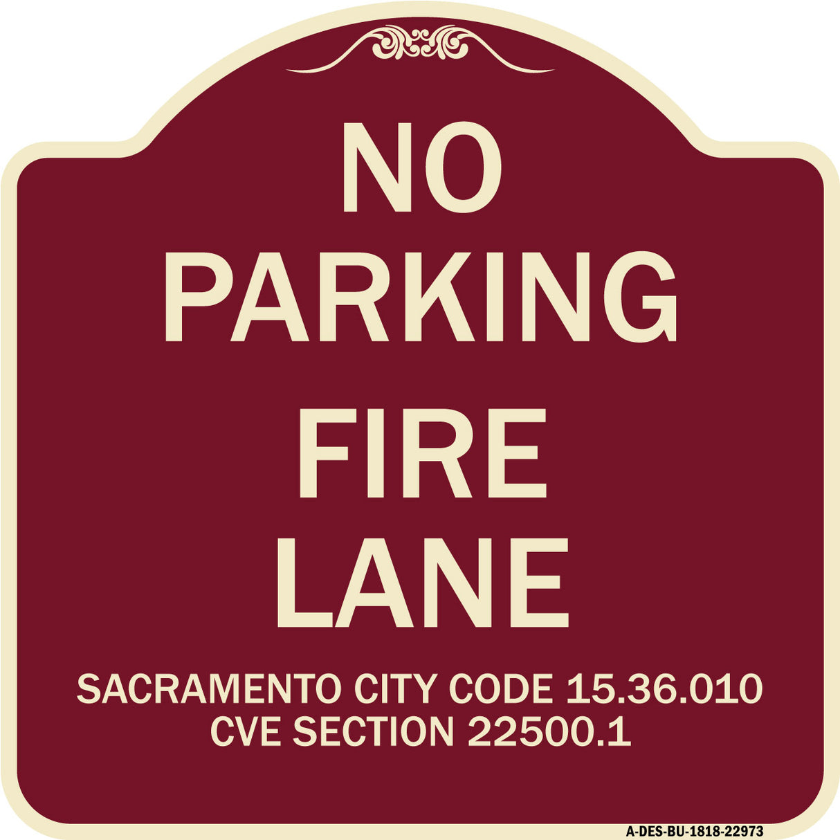 Sacramento No Parking Fire Lane Sign City Code 15.36.010 CVC Section 22500.1