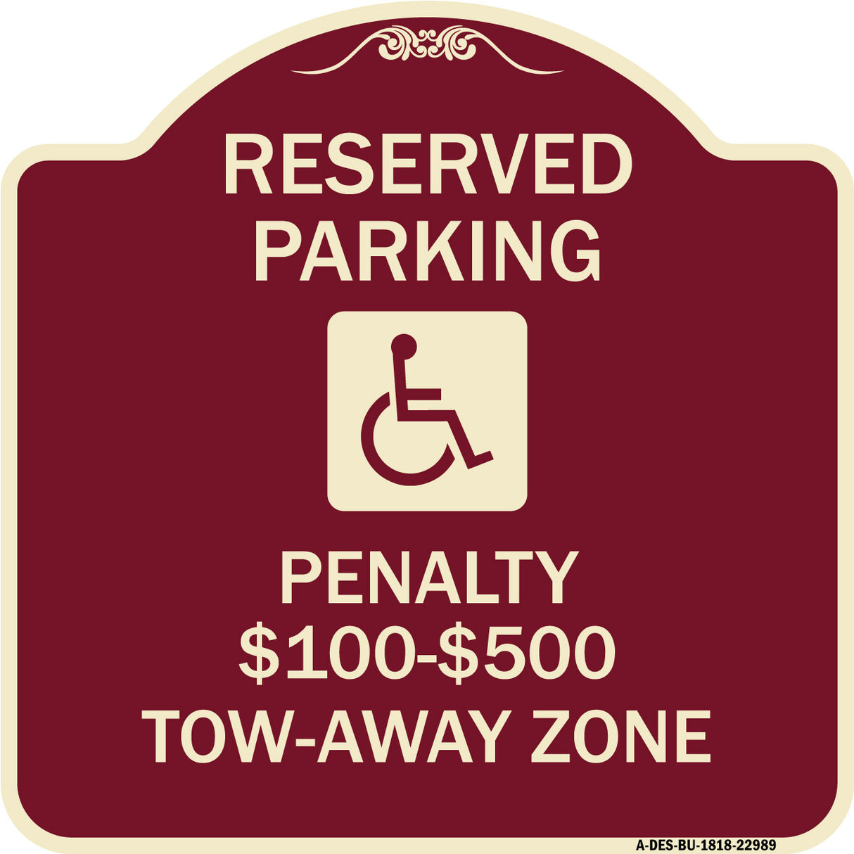 Reserved Parking Penalty $100 to $500 Tow-Away Zone with Symbol
