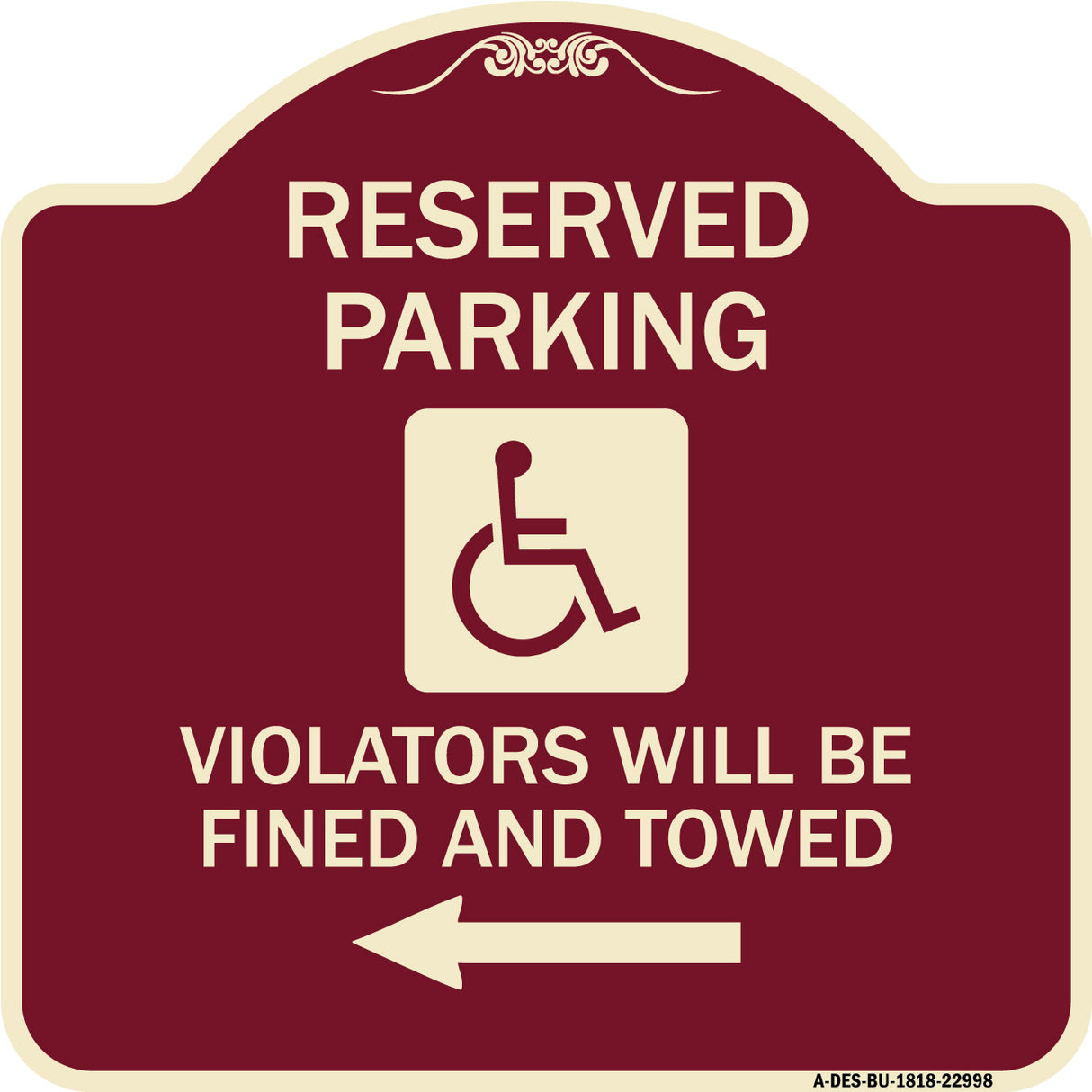 Reserved Parking Violators Will Be Fined and Towed (Left Arrow Symbol)