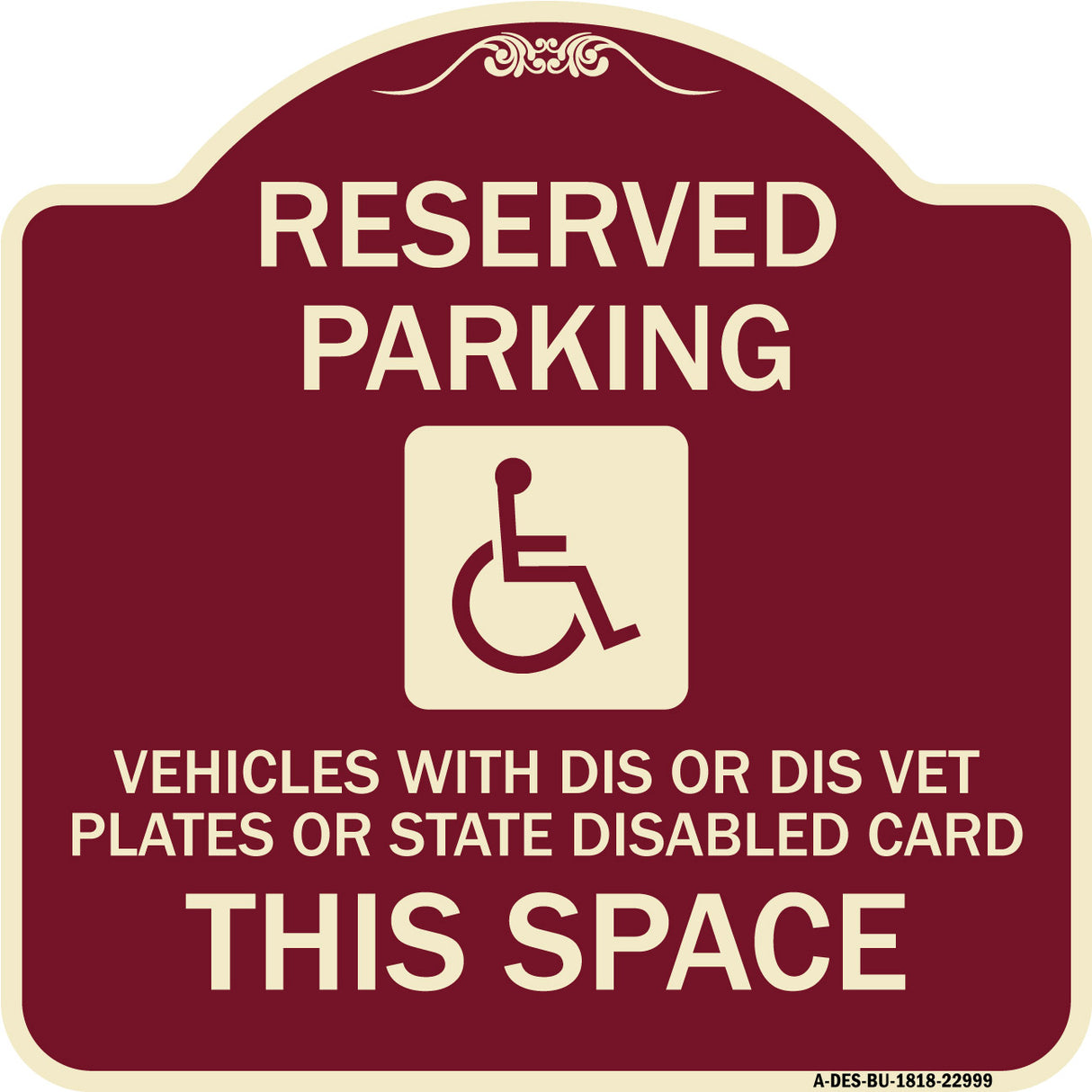 Reserved Parking Vehicles with Dis or Dis Vet Plates or State Disabled Card This Space (With Graphic)