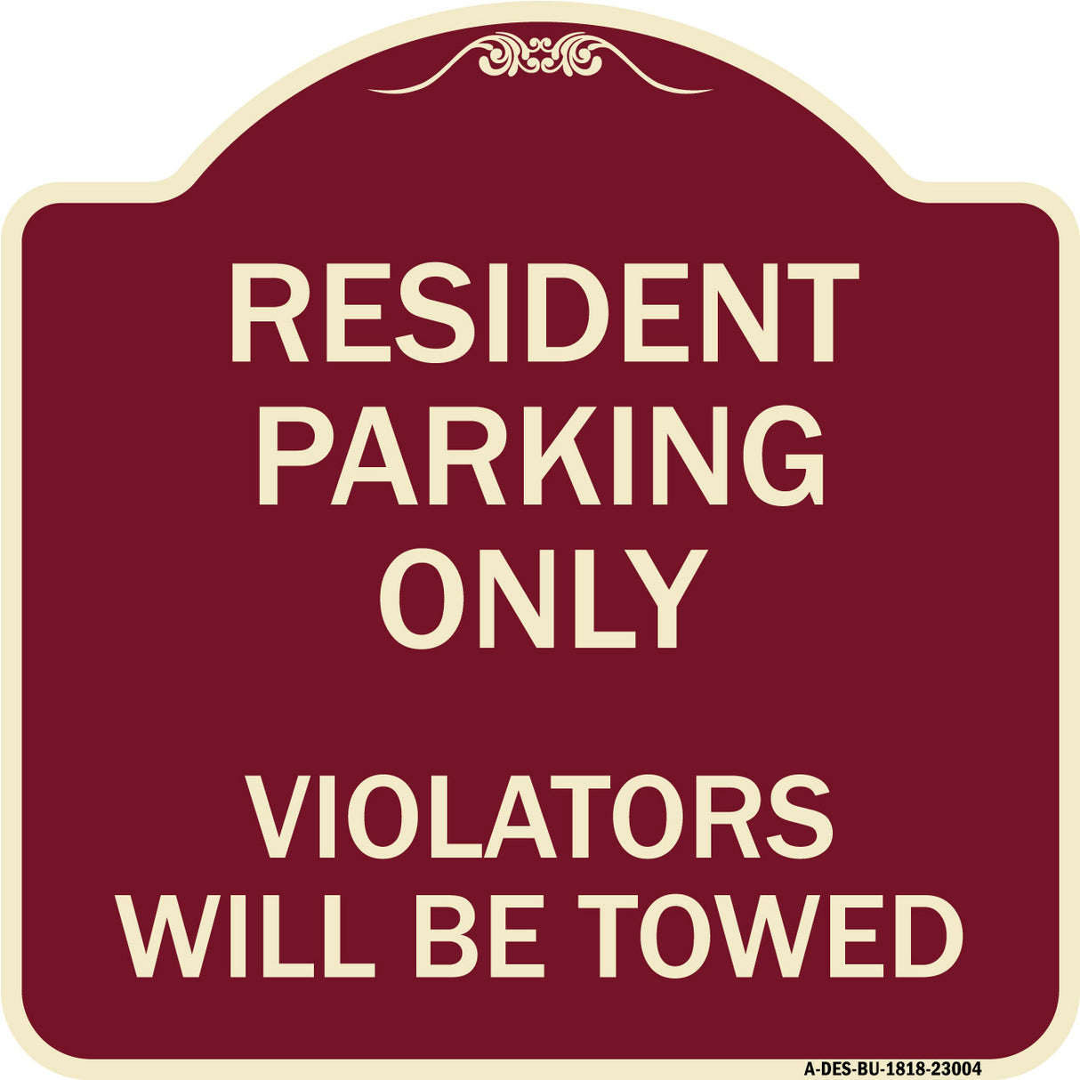 Reserved Parking Towing Sign Resident Parking Only Violators Will Be Towed