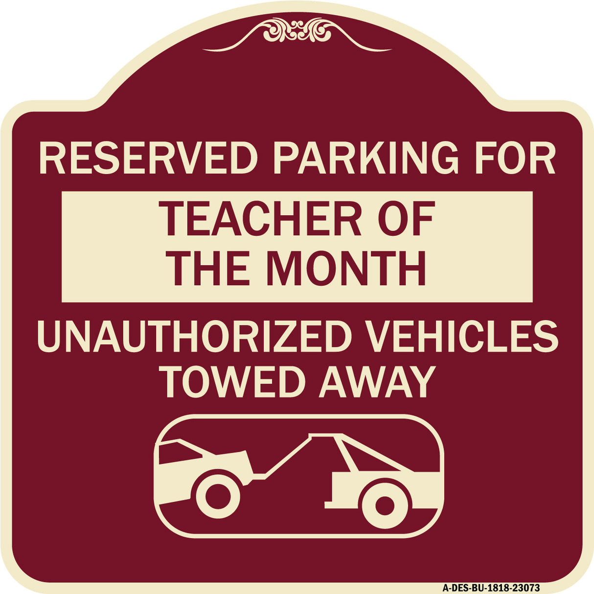 Reserved Parking for Teacher of the Month Unauthorized Vehicles Towed Away