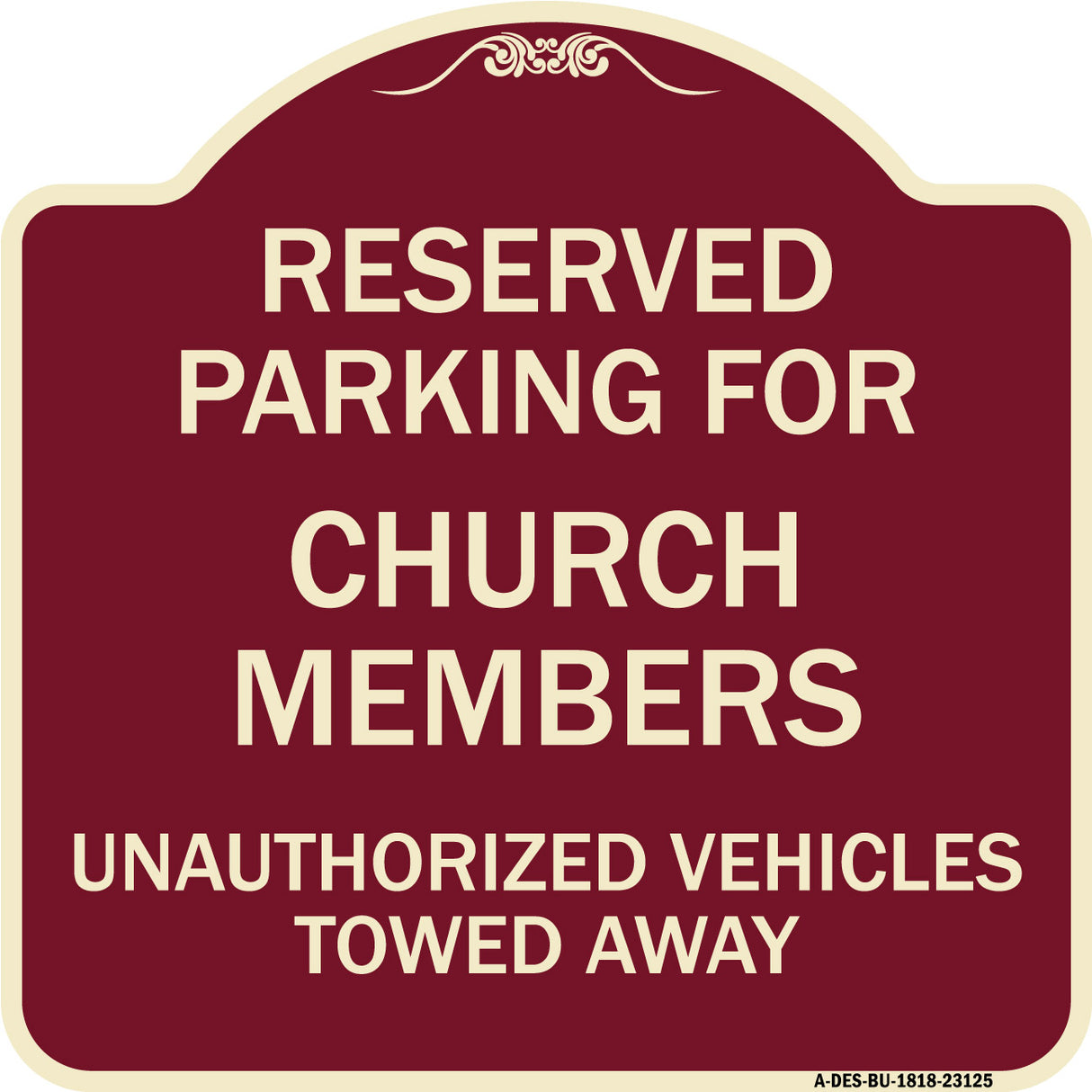 Reserved Parking for Church Members Unauthorized Vehicles Towed Away