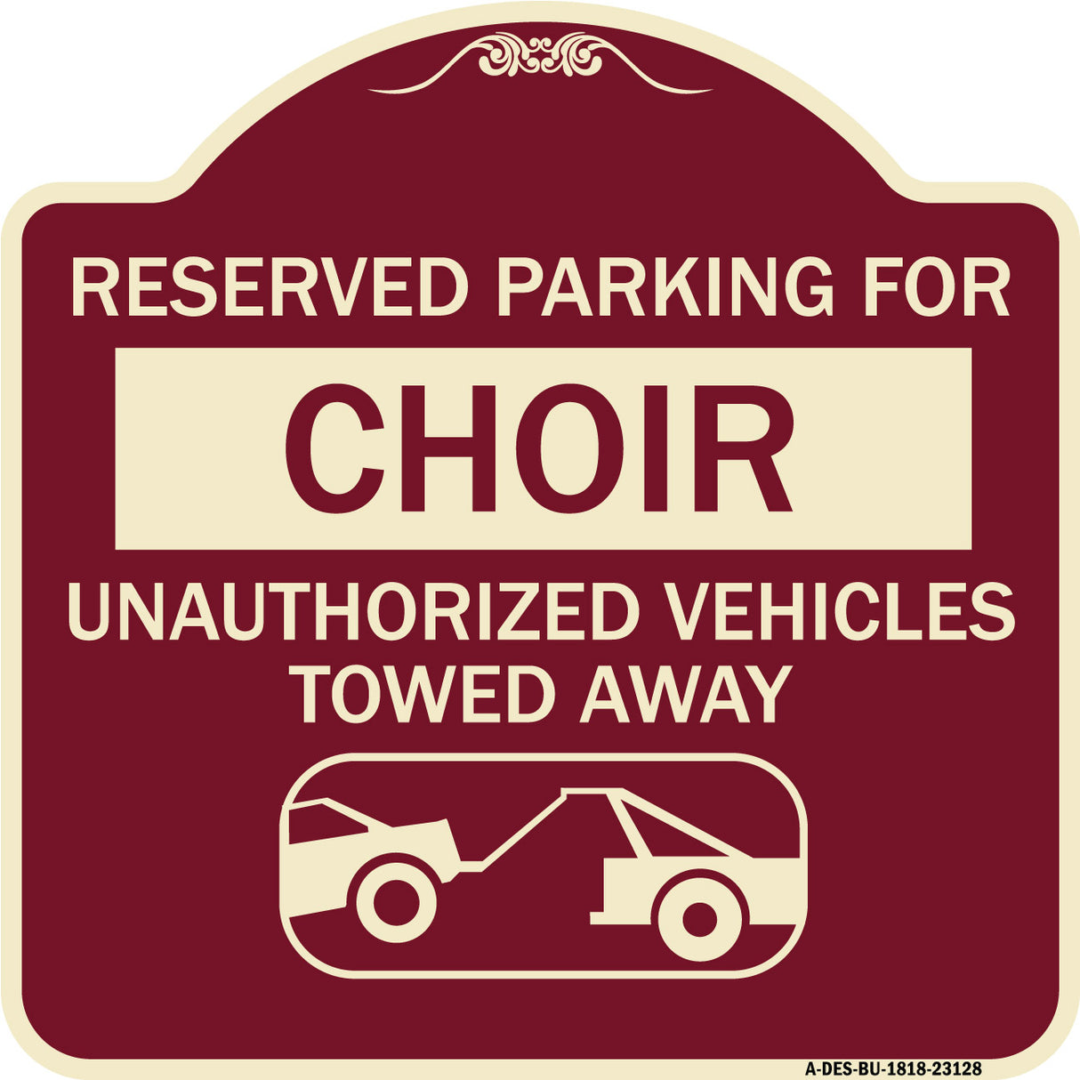 Reserved Parking for Choir Unauthorized Vehicles Towed Away (With Tow Away Graphic)