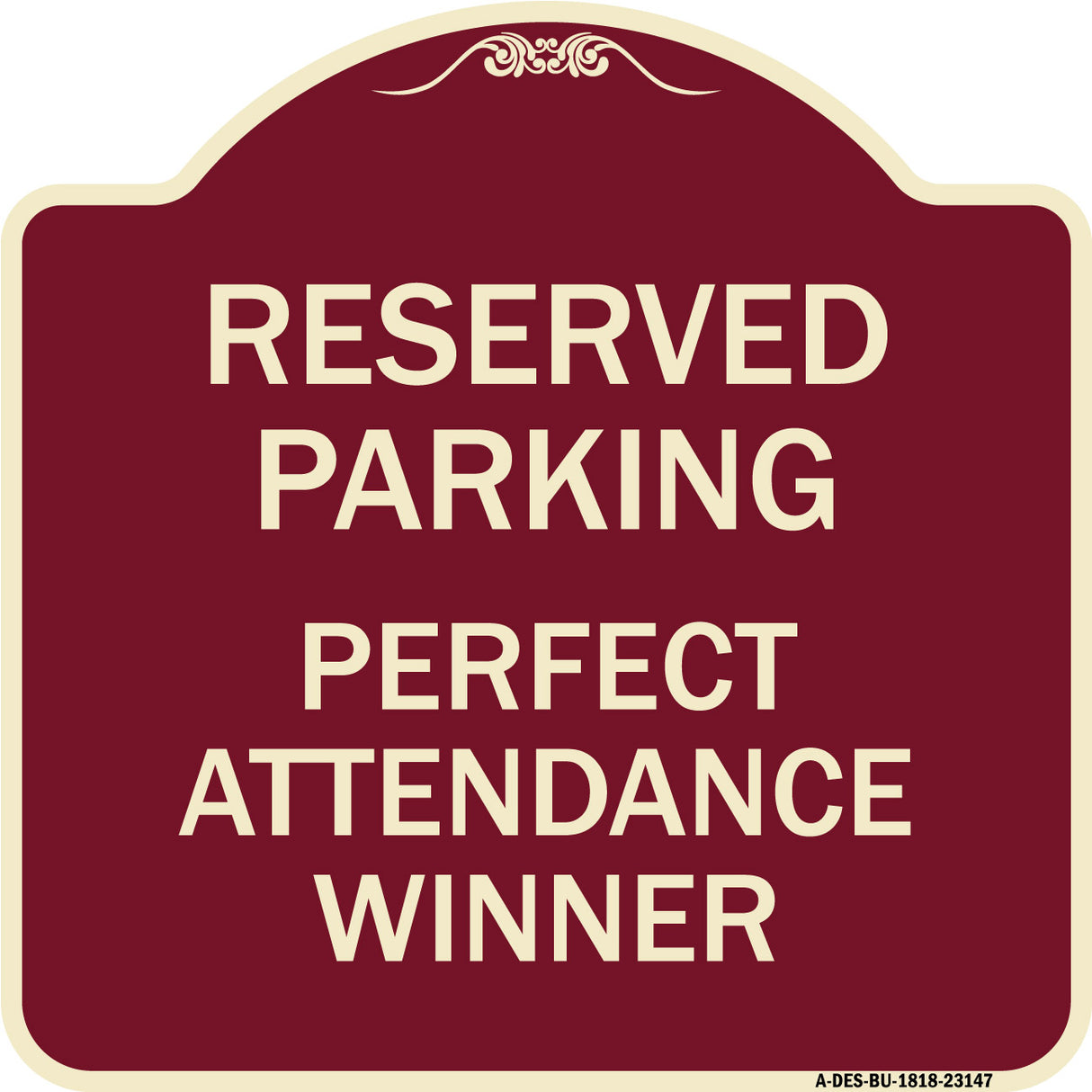 Reserved Parking - Perfect Attendance Winner
